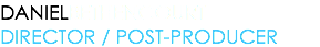 DANIELBETHENCOURT DIRECTOR / POST-PRODUCER